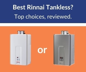 Rinnai Tankless Water Heater Review and comparison