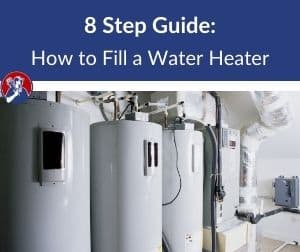 How to Fill a Water Heater (8 Step Guide)