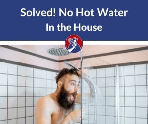 no hot water in the house