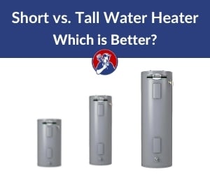 short vs tall water heater