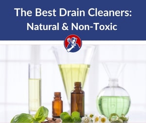 The Best Drain Cleaners Natural, Homemade, Non-Toxic and Organic Options