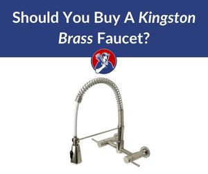 Kingston brass faucet reviews