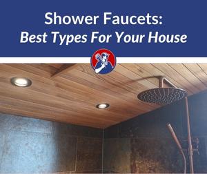 best types of shower faucets
