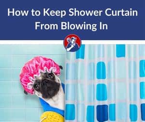 How to Keep Shower Curtain From Blowing In