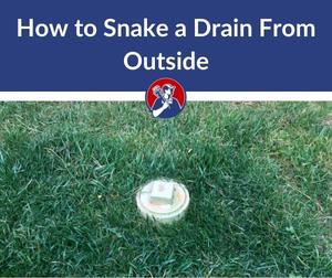how to snake a drain from outside