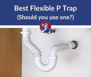 Best Flexible P Trap Reviews