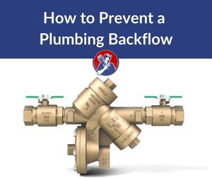 which plumbing device helps prevent a backflow
