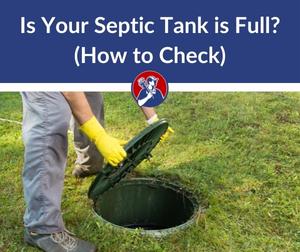 How to Check If Septic Tank is Full