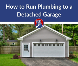 How to Run Plumbing to a Detached Garage