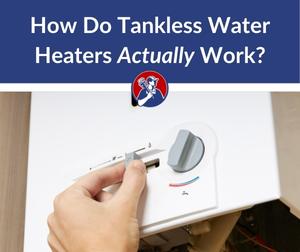 how does a tankless water heater work