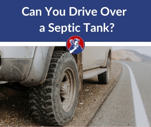 can you drive over a septic tank