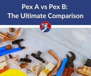PEX A vs. PEX B Know the difference