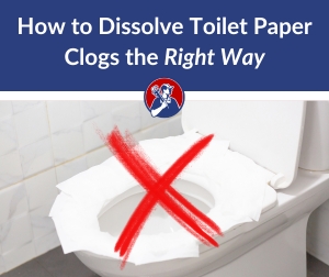 How to dissolve toilet paper clog in toilet