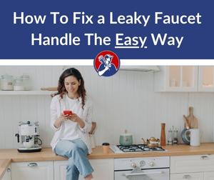 How To Fix a Leaky Faucet Handle